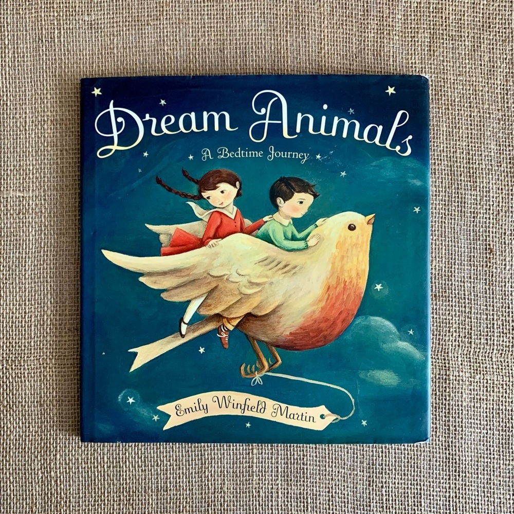 DREAM ANIMALS A BEDTIME JOURNEY By Emily Winfield Martin PB Kids Hardback Book
